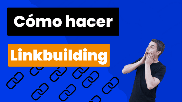 Cómo hacer Linkbuilding