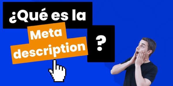¿Qué son las meta descriptions?
