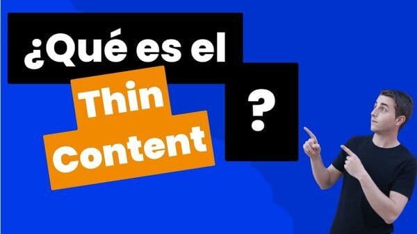 ¿Qué es el Thin Content?