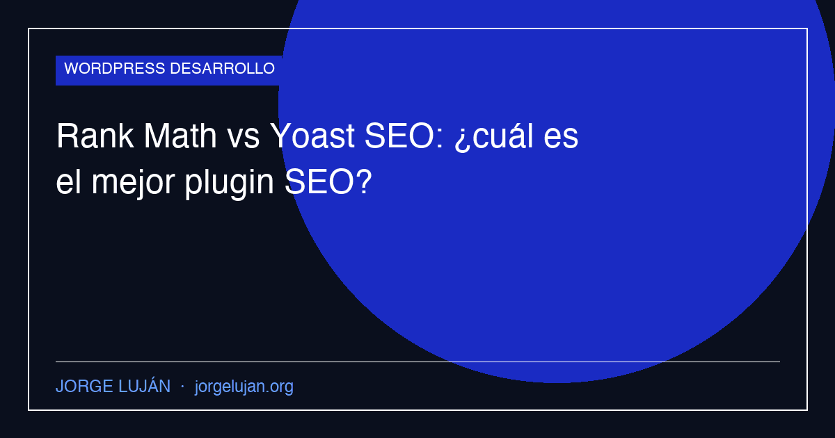Rank Math vs Yoast SEO: ¿cuál es el mejor plugin SEO?